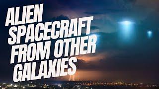 Ep. 2 - Alien Spacecraft from Other Galaxies | UFOs and Alien Abductions