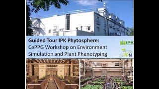 PhytoSphere TOUR: IPPN-CEPPG WORKSHOP ON ENVIRONMENT SIMULATION AND PLANT PHENOTYPING