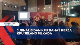 Jurnalis dan  KPU Bahas Kerja KPU Jelang Pilkada