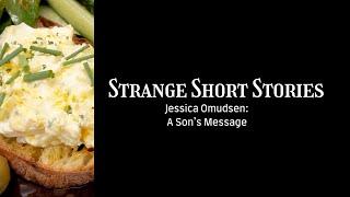 Jessica Omudsen: A Son's Message