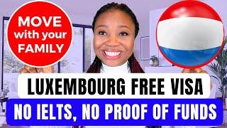 Move To Luxembourg For Free With Your Family By April 2024 | No Money Needed