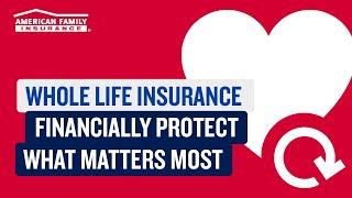 What Is Whole Life Insurance? | American Family Insurance