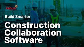 Kahua | Construction Collaboration Software