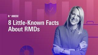 8 Little-Known Facts About RMDs