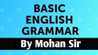 Learn The Basics Of English by Mohan Sir