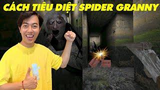 CÁCH TIÊU DIỆT SPIDER GRANNY của CrisDevilGamer