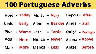 The 100 Most Common Portuguese Adverbs - Learn them now!