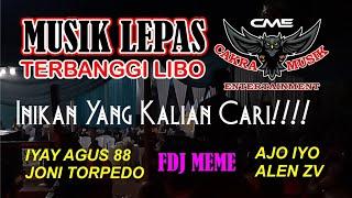 CAKRA MUSIK TERBARU 2024 | MUSIK LEPAS | IYAY AGUS 88 | DINDA JONI | FDJ MEME | AJO IYO | ALEN ZV