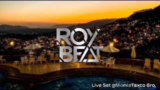 RoyBeat @MonteTaxco Gro Live Set | Jackin, Tech, House & Melodic Techno 2020