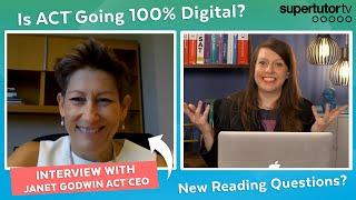 Is the ACT® Going Fully Digital? Interview w/ ACT® CEO Janet Godwin: The Future of the ACT®!