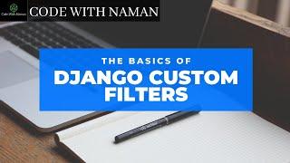 DJANGO: CUSTOM FILTER MAY 2020