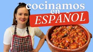 cocinamos en ESPAÑOL - receta de PISTO MANCHEGO - en español con subtítulos