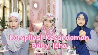 Kerandoman Baby Icha (Kompilasi)