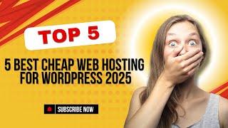 5 Best Cheap Web Hosting For Wordpress 2025:Tips to choose the best