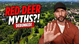 8 Myths About Living In Red Deer Alberta | Confirmed or Debunked?