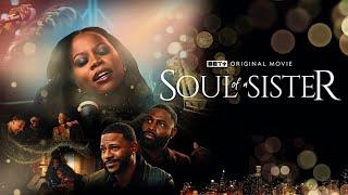BET+ Original Movie | Official Trailer| Soul Of A Sister