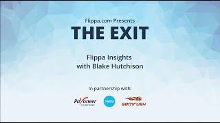 The Exit Session #1 - Buyer Insights with Blake Hutchison (Flippa CEO)