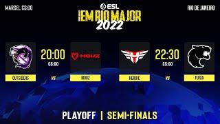 [RU] 1/2 Play-Off | ESL IEM RIO Major 2022. Outsiders vs MOUZ. Heroic vs Furia