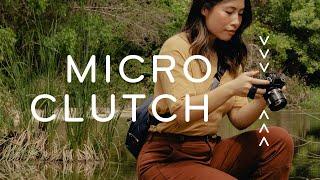 Micro Clutch: Everything you could ever possibly want to know.