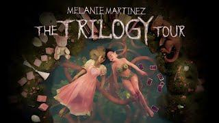 Melanie Martinez: The Trilogy Tour Setlist