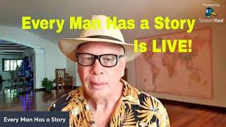 Every Man Has a Story is LIVE!