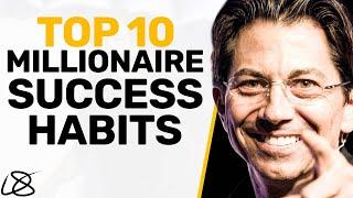 Dean Graziosi's TOP 10 Millionaire Success Habits