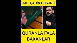 Hacı Şahin - Quranla fala baxanlar