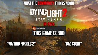 Dying Light 2's Community is Losing it