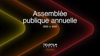 Téléfilm Canada : Assemblée publique annuelle 2023-2024