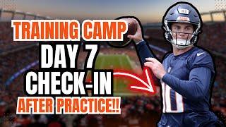 Denver Broncos Training Camp Day 7 Check-In: BO NIX SHINES WITH FIRST TEAM OFFENSE!!