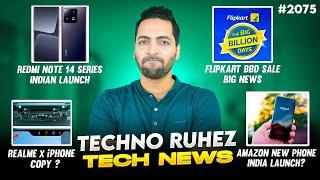 Flipkart BBD Sale Big News,Redmi Note 14 Series India Launch,Amazon NewPhone Launch,realme x iPhone?