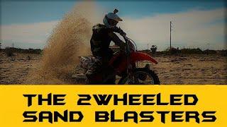 The 2Wheeled Sand Blasters