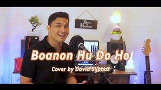 Boanon Hu Do Ho | Cover by David Sijabat