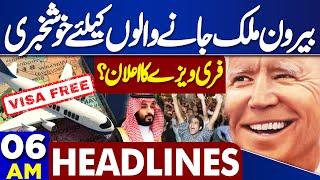 Dunya News Headlines 06 AM | Free Visa | Good News For Those Going Abroad  | 04 July 2024