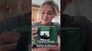 Grass Prep… Farmers Wife Edition!