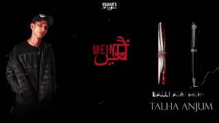 06. Balli Aur Mein - Talha Anjum ( Prod by Jokhay)