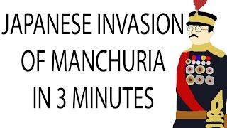 Japanese Invasion of Manchuria | 3 Minute History