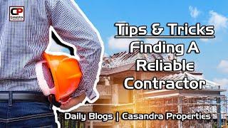 Tips & Tricks For Finding A Reliable Contractor | Real Estate