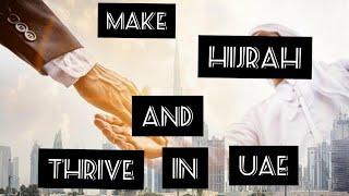 The UAE Was Made For You To Grow And Succeed | Let's Talk Integration | Make Hijrah To UAE