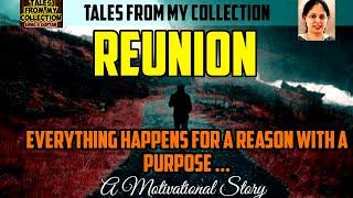 Reunion : Everything happens for a reason | Tales from My Collection