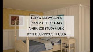 Nancy Drew Games Nancy's Bedrooms Ambiance Study & Work Music