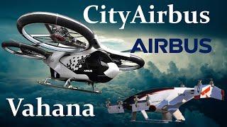 Vahana & CityAirbus  Airbus’ Electrical Vertical Take-Off & Landing (eVTOL) | Remotely Piloted Jet