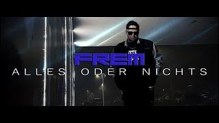 Frem - Alles oder nichts (prod. by Tower Beatz x Juanko Beats x danntelingeniero x Williams Beatz)