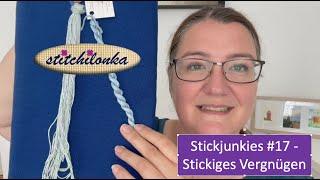 (deu) Stickjunkies #17 - Stickiges Vergüngen