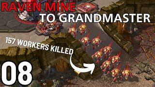 This Terran Build Is Crazy (Raven Mine to GM #8)