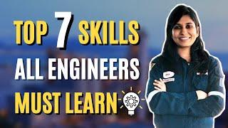 Top 7 Skills for Every Engineer  | Skills All Engineers Must Learn