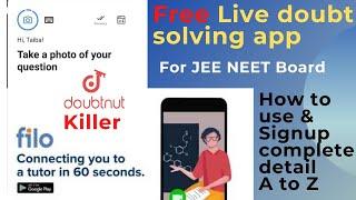 Filo app | Best free live doubt solving app for JEE NEET Board | How to use & Signup complete detail