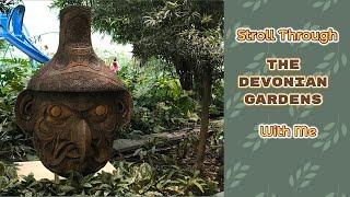 Devonian Gardens Tour