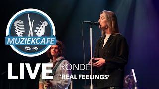 RONDÉ - 'Real Feelings' live bij Muziekcafé