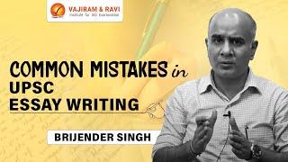 Common Mistakes in UPSC Essay Writing | How NOT to Write in an Essay by Brijender Singh